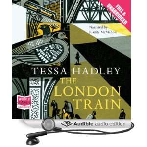   Train (Audible Audio Edition) Tessa Hadley, Juanita McMahon Books