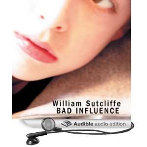 Bad Influence [Unabridged] [Audible Audio Edition]