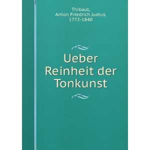   der Tonkunst Anton Friedrich Justus, 1772 1840 Thibaut Books