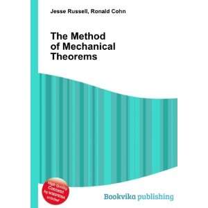    The Method of Mechanical Theorems Ronald Cohn Jesse Russell Books