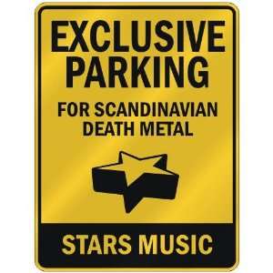 EXCLUSIVE PARKING  FOR SCANDINAVIAN DEATH METAL STARS  PARKING SIGN 