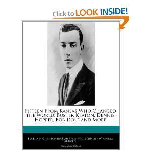  Fifteen From Kansas Who Changed the World: Buster Keaton 