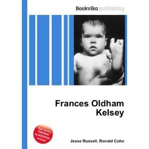  Frances Oldham Kelsey Ronald Cohn Jesse Russell Books