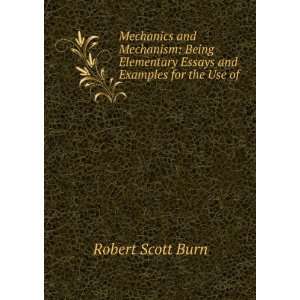   Essays and Examples for the Use of . Robert Scott Burn Books
