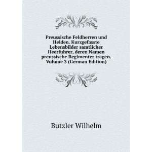   Regimenter tragen. Volume 3 (German Edition) Butzler Wilhelm Books
