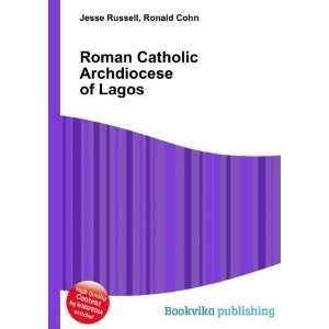   Roman Catholic Archdiocese of Lagos Ronald Cohn Jesse Russell Books