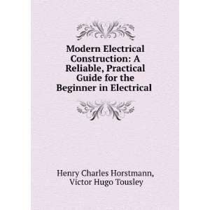   in Electrical . Victor Hugo Tousley Henry Charles Horstmann Books