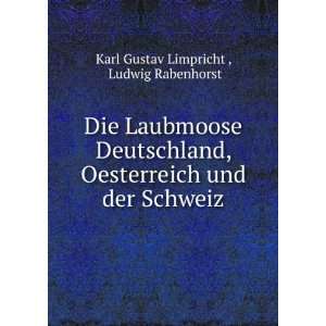   und der Schweiz Ludwig Rabenhorst Karl Gustav Limpricht  Books