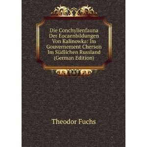   Im SÃ¼dlichen Russland (German Edition): Theodor Fuchs: Books