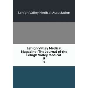  Lehigh Valley Medical Magazine The Journal of the Lehigh 