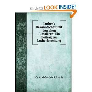  Luthers Bekanntschaft mit den alten Classikern Ein 