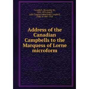  Address of the Canadian Campbells to the Marquess of Lorne 