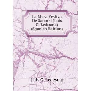   De Samuel (Luis G. Ledesma) (Spanish Edition) Luis G. Ledesma Books