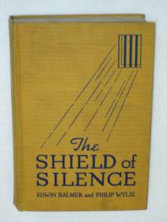 Edwin Balmer and Philip Wylie THE SHIELD OF SILENCE Stokes 1936  