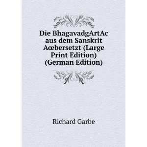   aus dem Sanskrit AÅbersetzt (Large Print Edition) (German Edition