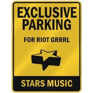   PARKING  FOR RIOT GRRRL STARS  PARKING SIGN MUSIC