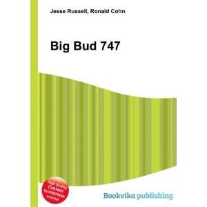  Big Bud 747 Ronald Cohn Jesse Russell Books
