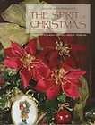 The Spirit of Christmas Creative Holiday Ideas Book 12