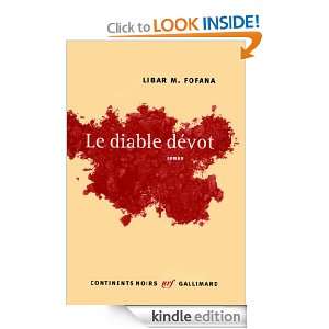 Le diable dévot (Continents noirs) (French Edition) Libar M. Fofana 