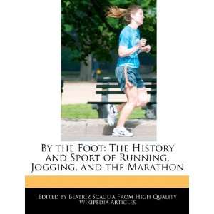   , Jogging, and the Marathon (9781241613075) Beatriz Scaglia Books