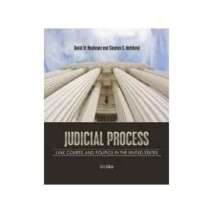 Judicial Process: Law, Courts, and Politics in the United States, 6th 