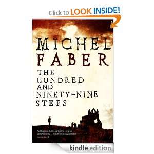 The Hundred and Ninety Nine Steps Michel Faber  Kindle 