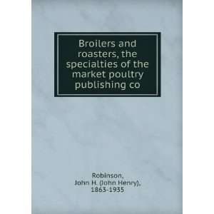   co. (9781275040731) John H. (John Henry), 1863 1935 Robinson Books