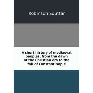  A short history of mediaeval peoples from the dawn of the 