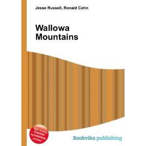 Wallowa Mountains: Ronald Cohn Jesse Russell: Books