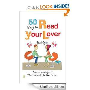 50 Ways to Read Your Lover Todd Lyon  Kindle Store