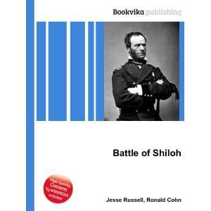  Battle of Shiloh Ronald Cohn Jesse Russell Books