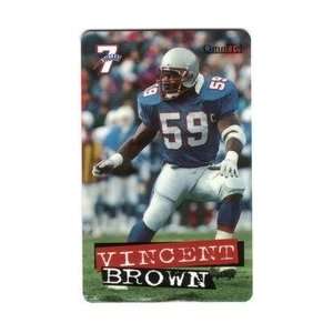  Collectible Phone Card $7. Vincent Brown (Football 