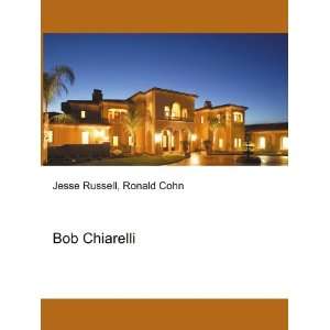  Bob Chiarelli Ronald Cohn Jesse Russell Books