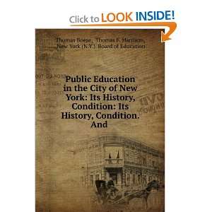 Public education in the city of New York  its history, condition, and 