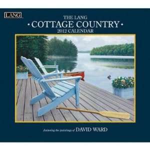  Cottage Country 2012 Wall Calendar