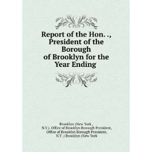   Borough President, Office of Brooklyn Borough President, N.Y