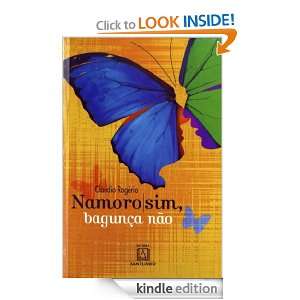 Namoro sim, bagunça não (Portuguese Edition): Cláudio Rogério 