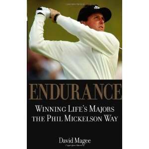   Lifes Majors the Phil Mickelson Way [Hardcover]: David Magee: Books
