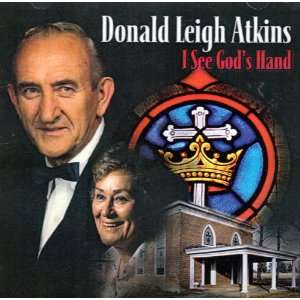 Donald Leigh Atkins I See Gods Hand   includes 2 tracks with musical 
