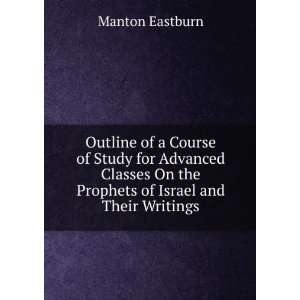   On the Prophets of Israel and Their Writings Manton Eastburn Books