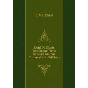   Senserit Marcus Tullius (Latin Edition) L Maignen  Books