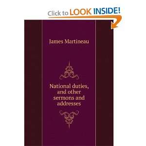   duties, and other sermons and addresses James Martineau Books