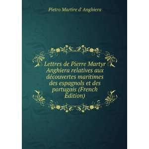   et des portugais (French Edition) Pietro Martire d Anghiera Books