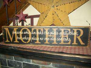 PRIMITIVE SIGN~MOTHER~WHOSE PLACE NO ONE ELSE CAN TAKE~  