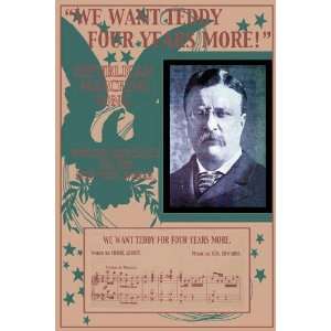 We Want Teddy Four More Years Republican Marching Song 20x30 poster 
