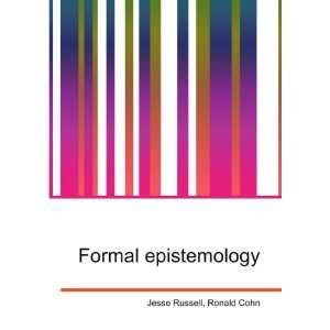 Formal epistemology Ronald Cohn Jesse Russell  Books