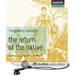   the Native (Audible Audio Edition) Thomas Hardy, Tadhg Hynes Books