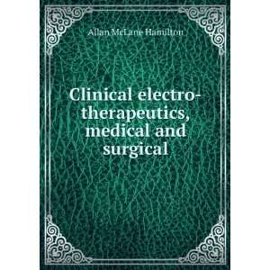   , medical and surgical Allan McLane Hamilton  Books