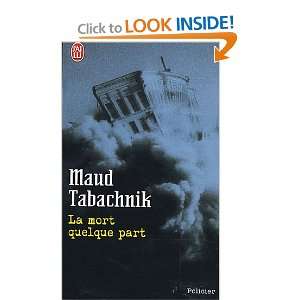   La mort quelque part (9782290349366) Maud Tabachnik Books