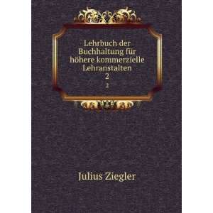 Lehrbuch der Buchhaltung fÃ¼r hÃ¶here kommerzielle Lehranstalten 